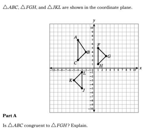 Image showing triangles ABC, FGH, and JKL on a coordinate plane with a question asking if triangle ABC is congruent to triangle FGH.
