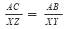 Equation showing proportional sides of triangles: AC/XZ = AB/XY.