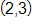 (2, 3)