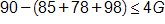90 - (85 + 78 + 98) ≤ 4G