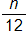 n over 12