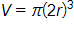 V = π(2r)^3