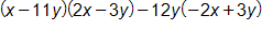 (x - 11)y(2x - 3y) - 12y(-2x + 3y)