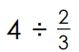 4 divided by 2 over 3